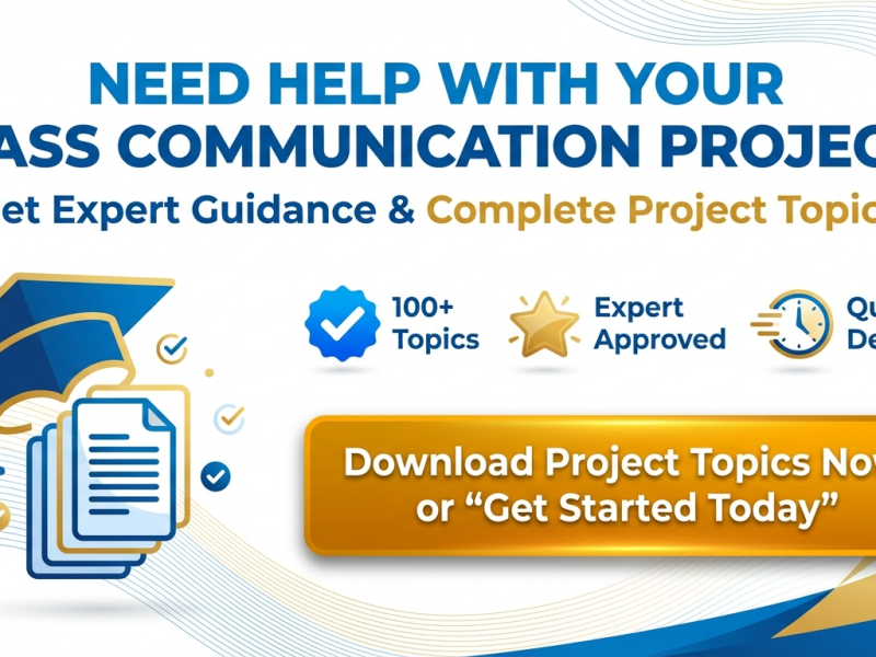 150+ Trending Covenant University Project Topics for Mass Communication Students (2024/2025)